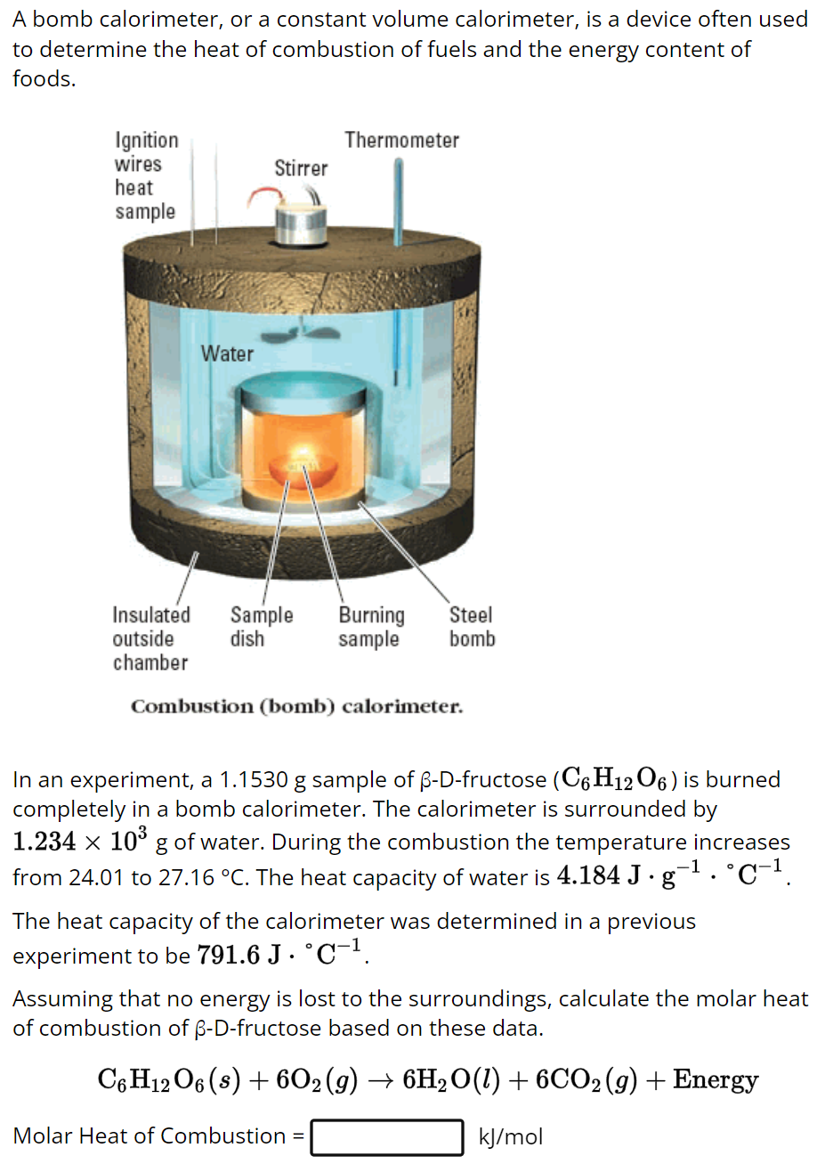 Solved A bomb calorimeter, or a constant volume calorimeter,