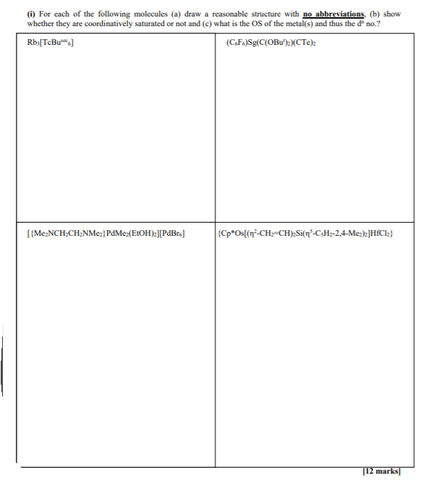 Solved i) For each of the following molecules (a) draw a | Chegg.com
