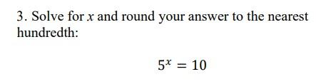 Solved 3. Solve for x and round your answer to the nearest | Chegg.com