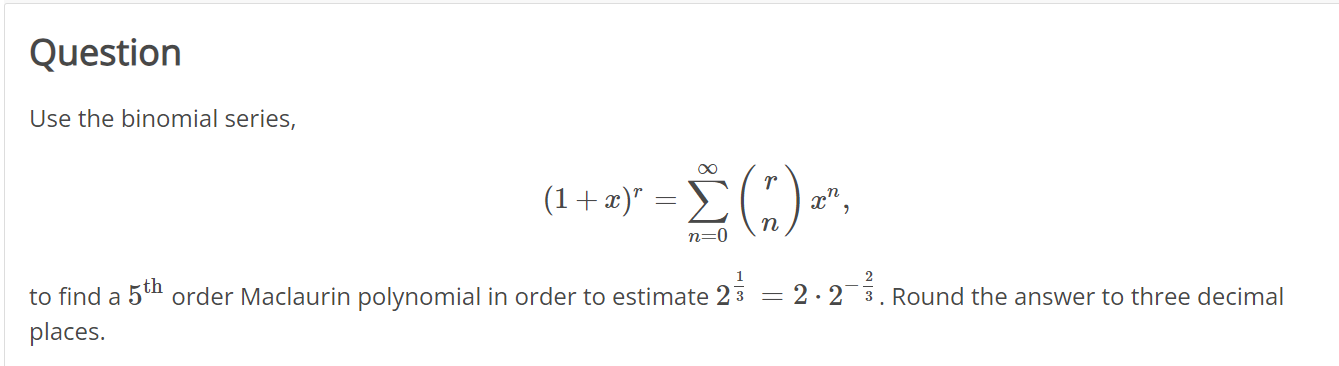 Solved Question Use The Binomial Series 1xr∑n0∞rnxn 2562