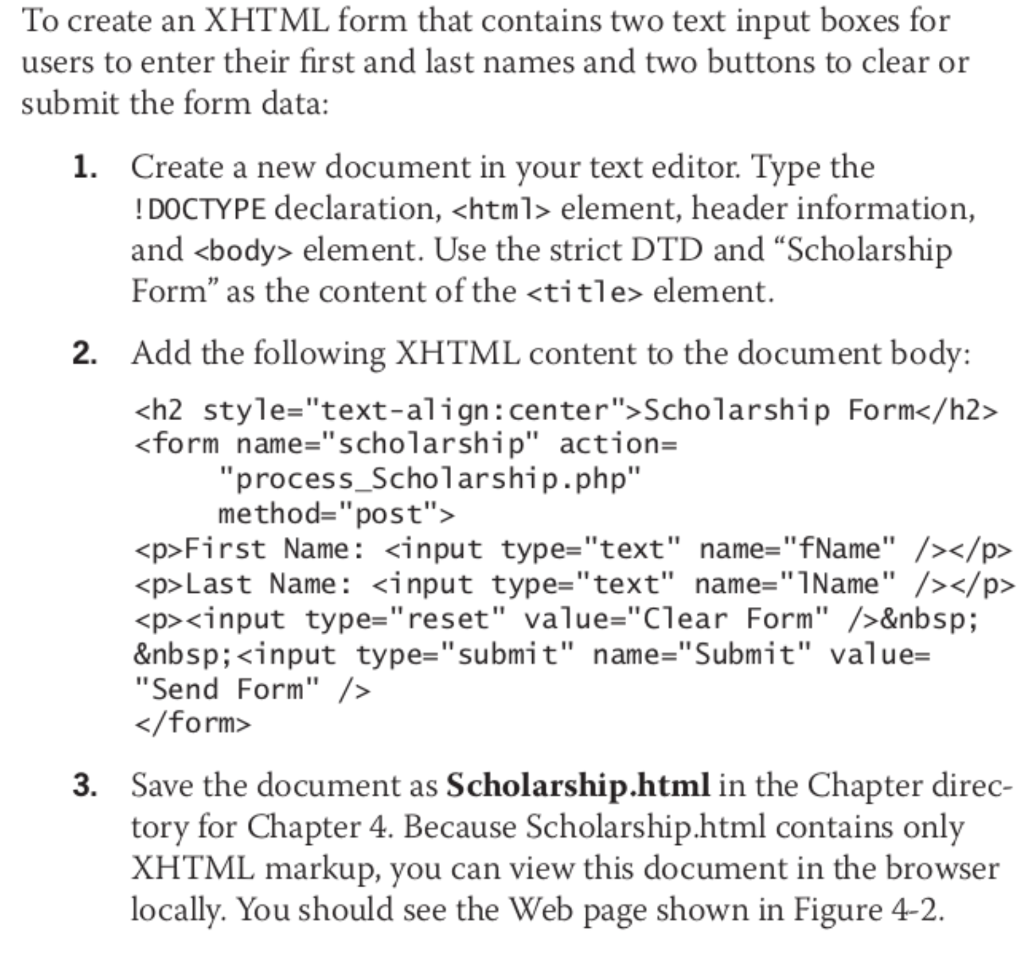 Solved To Create An Xhtml Form That Contains Two Text Inp Chegg Com