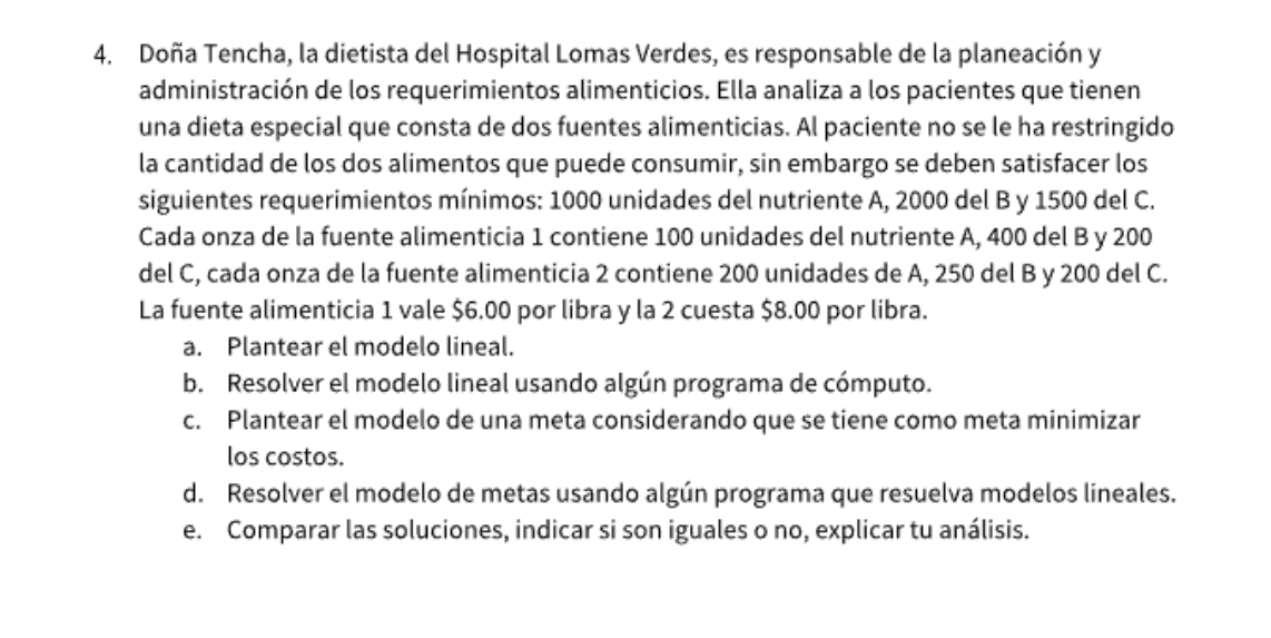 4. Doña Tencha, la dietista del Hospital Lomas Verdes, es responsable de la planeación y administración de los requerimientos