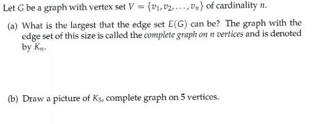 Solved Let G be a graph with vertex set V = {01,02,...,Vn} | Chegg.com