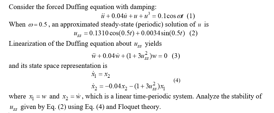 Solved Consider the forced Duffing equation with damping: | Chegg.com