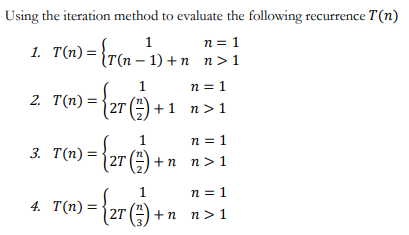 Solved Using the iteration method to evaluate the following | Chegg.com