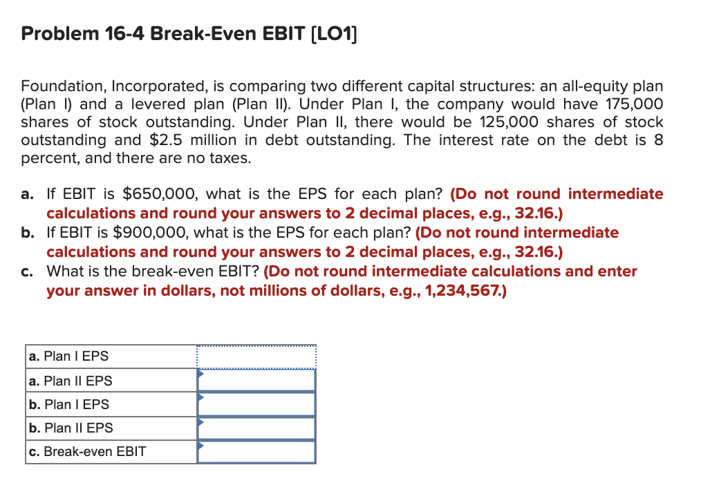 Solved Problem 16-4 Break-Even EBIT (LO1] Foundation, | Chegg.com
