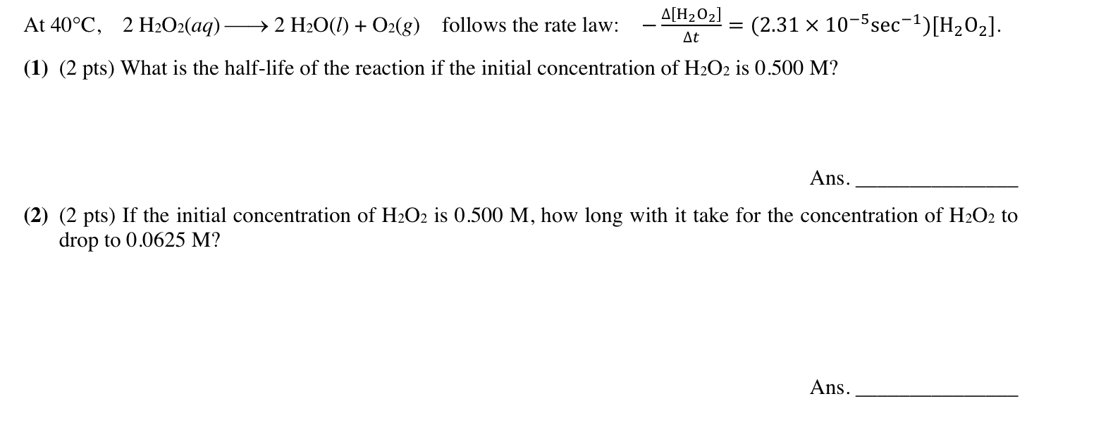 Solved At 40 C 2 H2o2 Aq 2 H2o L O2 G Follows The Chegg Com