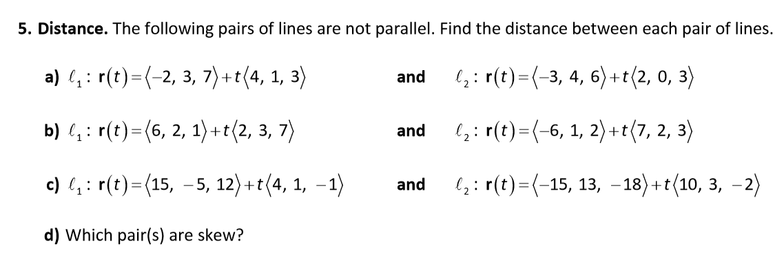 Solved 5. Distance. The following pairs of lines are not | Chegg.com