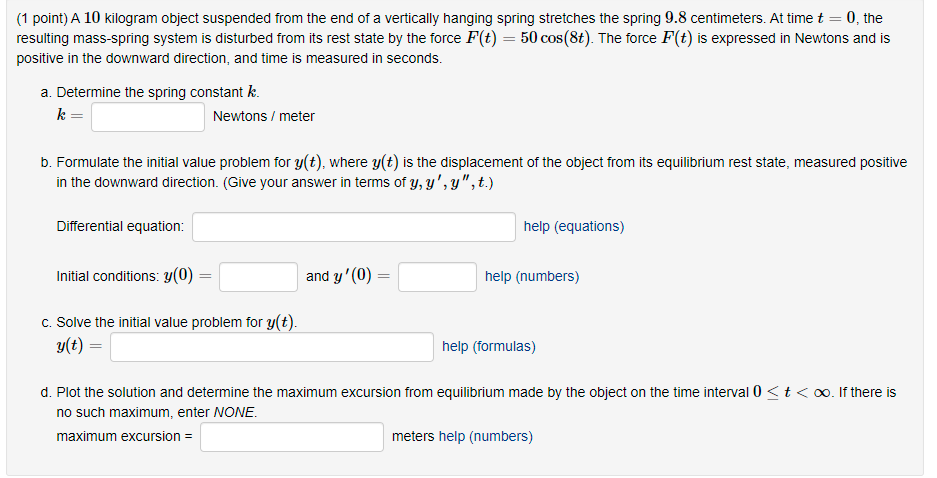 Solved (1 point) A 10 kilogram object suspended from the end | Chegg.com