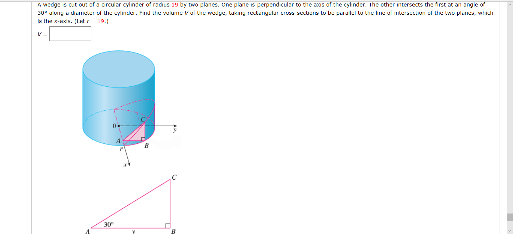 Solved A Wedge Is Cut Out Of A Circular Cylinder Of Radius | Chegg.com