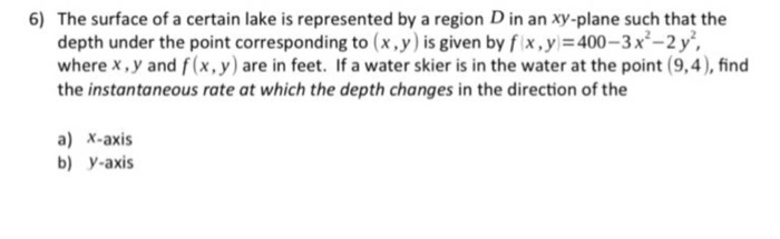 Lake Math Problem Solved 6) The surface of a certain lake is represented by a | Chegg.com