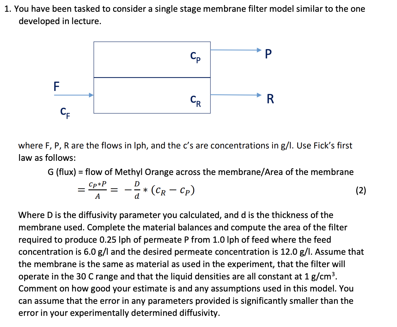 Solved You have been tasked to consider a single stage | Chegg.com