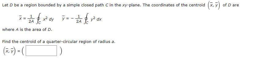 Solved Let D be a region bounded by a simple closed path C | Chegg.com
