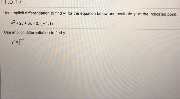 Solved 11.5.1 Use implicit differentiation to find y' for | Chegg.com