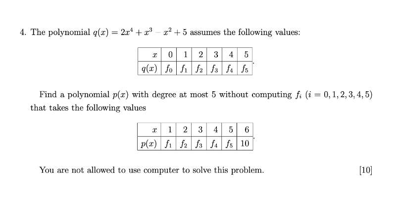 Solved 4. The polynomial g(x) = 2x4 + x3 2? + 5 assumes the | Chegg.com