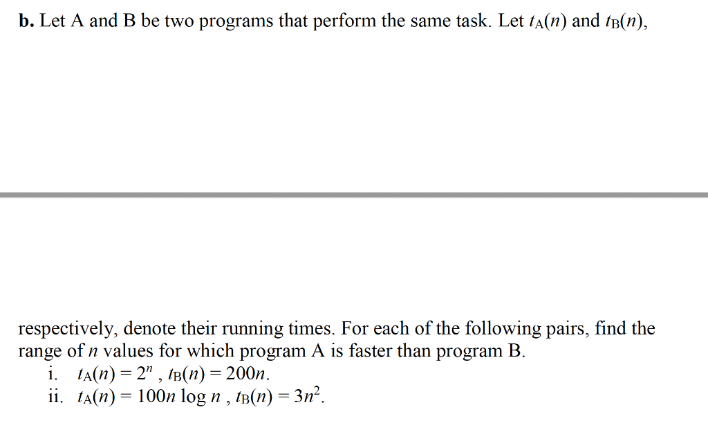 Solved B. Let A And B Be Two Programs That Perform The Same | Chegg.com