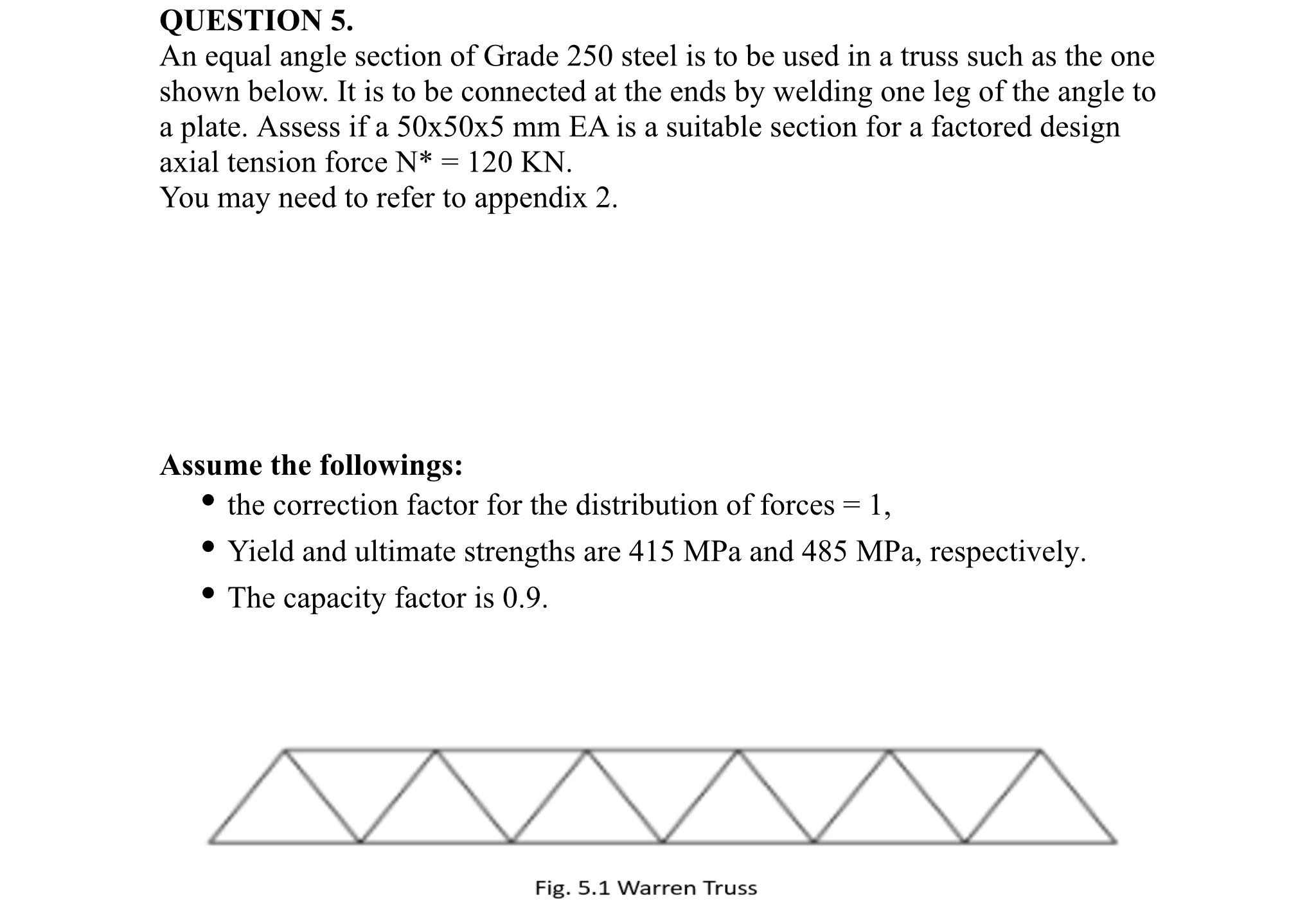 QUESTION 5. An equal angle section of Grade 250 steel