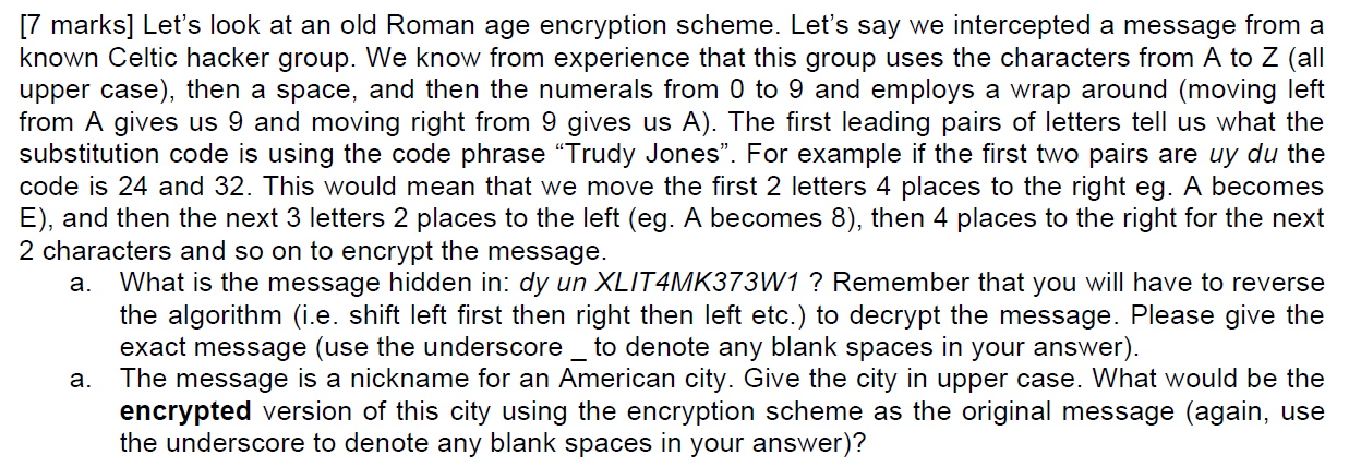 Solved [7 marks] Let's look at an old Roman age encryption | Chegg.com