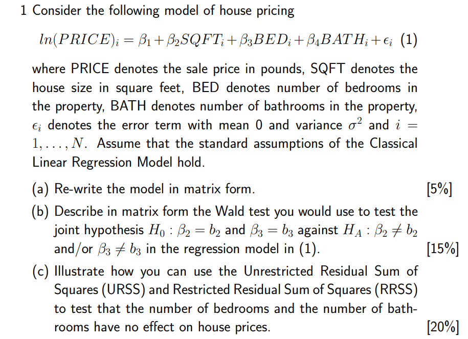 Solved 1 Consider the following model of house pricing | Chegg.com