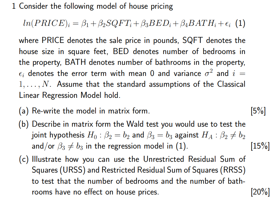 Solved 1 Consider The Following Model Of House Pricing | Chegg.com