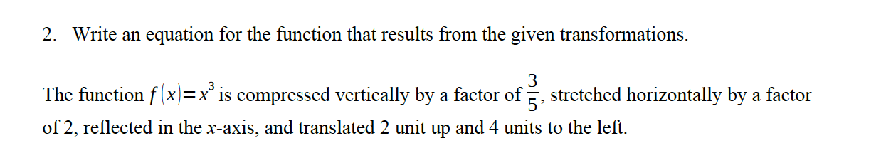 Solved 2. Write an equation for the function that results | Chegg.com