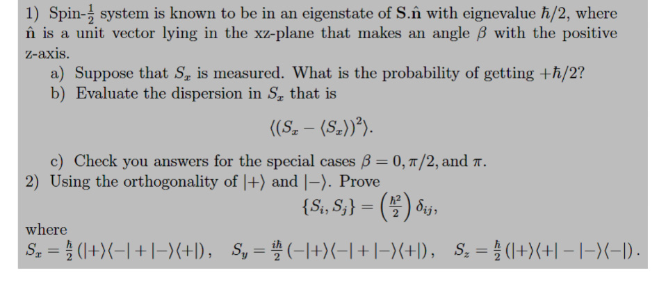 Solved 1 Spin System Is Known To Be In An Eigenstate Of Chegg Com