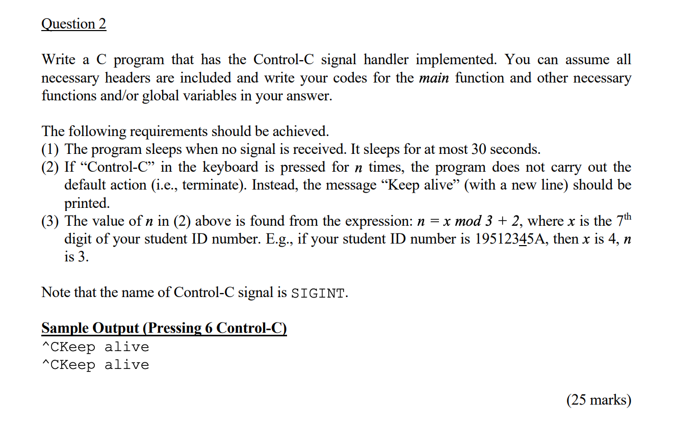 Solved Question 2 Write a C program that has the Control-C | Chegg.com