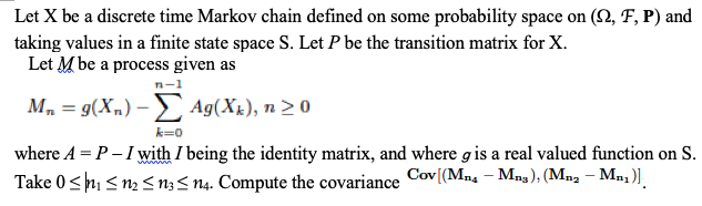 Let X be a discrete time Markov chain defined on some | Chegg.com