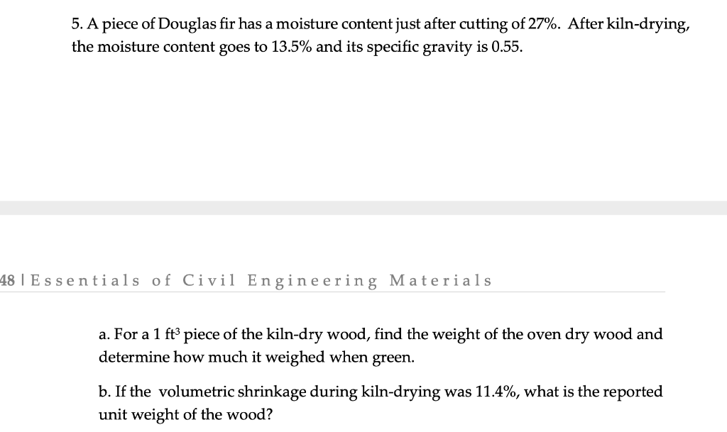 Solved 5. A piece of Douglas fir has a moisture content just | Chegg.com