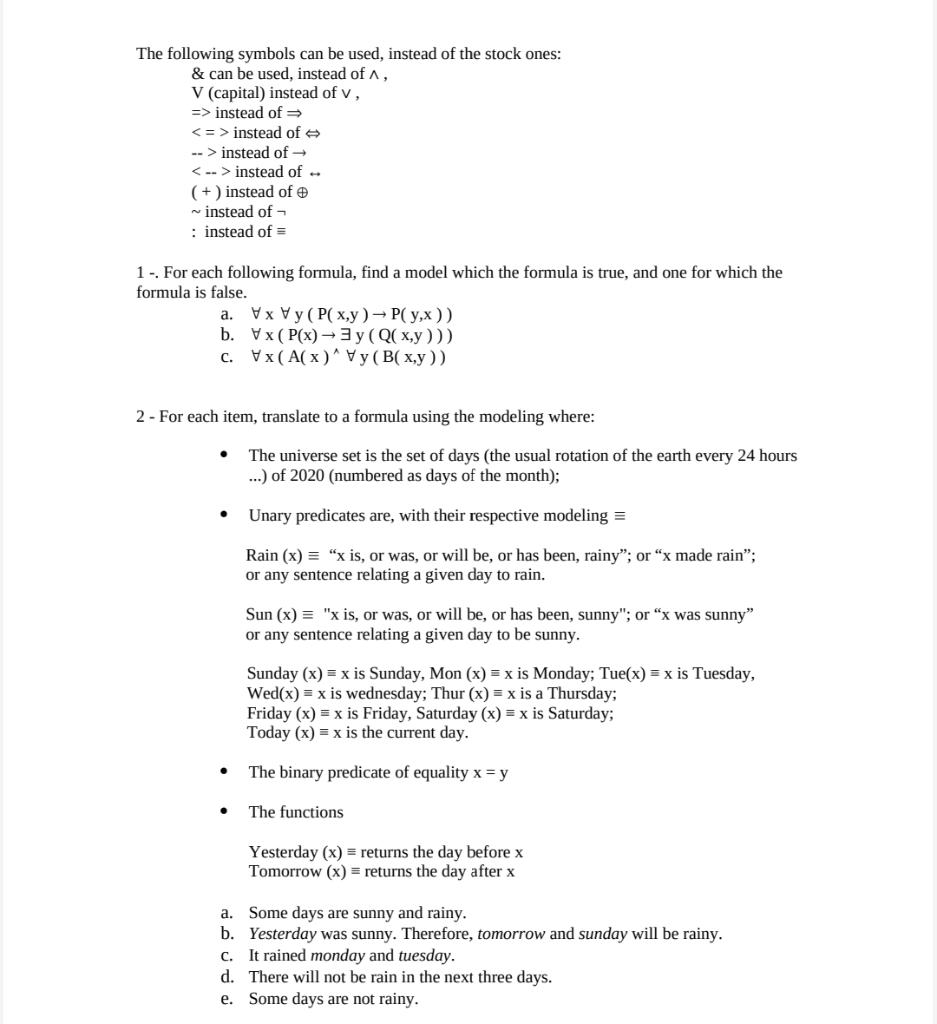 The following symbols can be used, instead of the