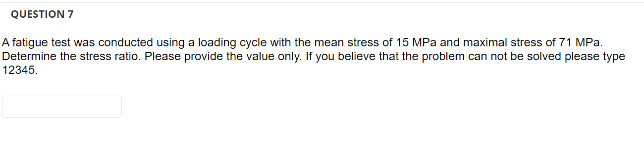 Solved QUESTION 7 A fatigue test was conducted using a | Chegg.com