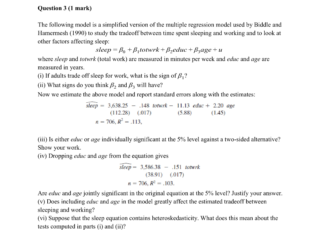 Solved Question 3 (1 Mark) The Following Model Is A | Chegg.com