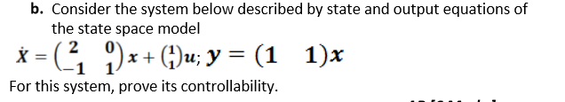 Solved b. Consider the system below described by state and | Chegg.com