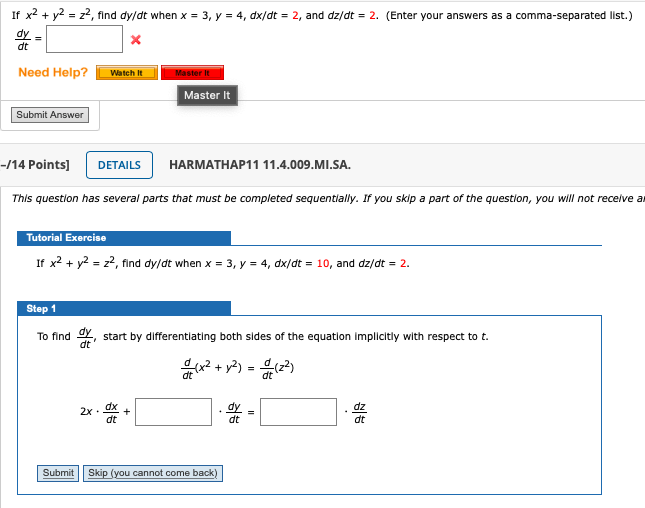Solved If x2 + y2 = z2, find dy/dt when x = 3, y = 4, dx/dt | Chegg.com