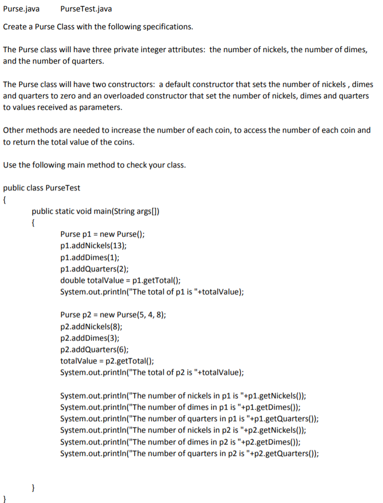 Solved Purse.java PurseTest.java Create a Purse Class with | Chegg.com