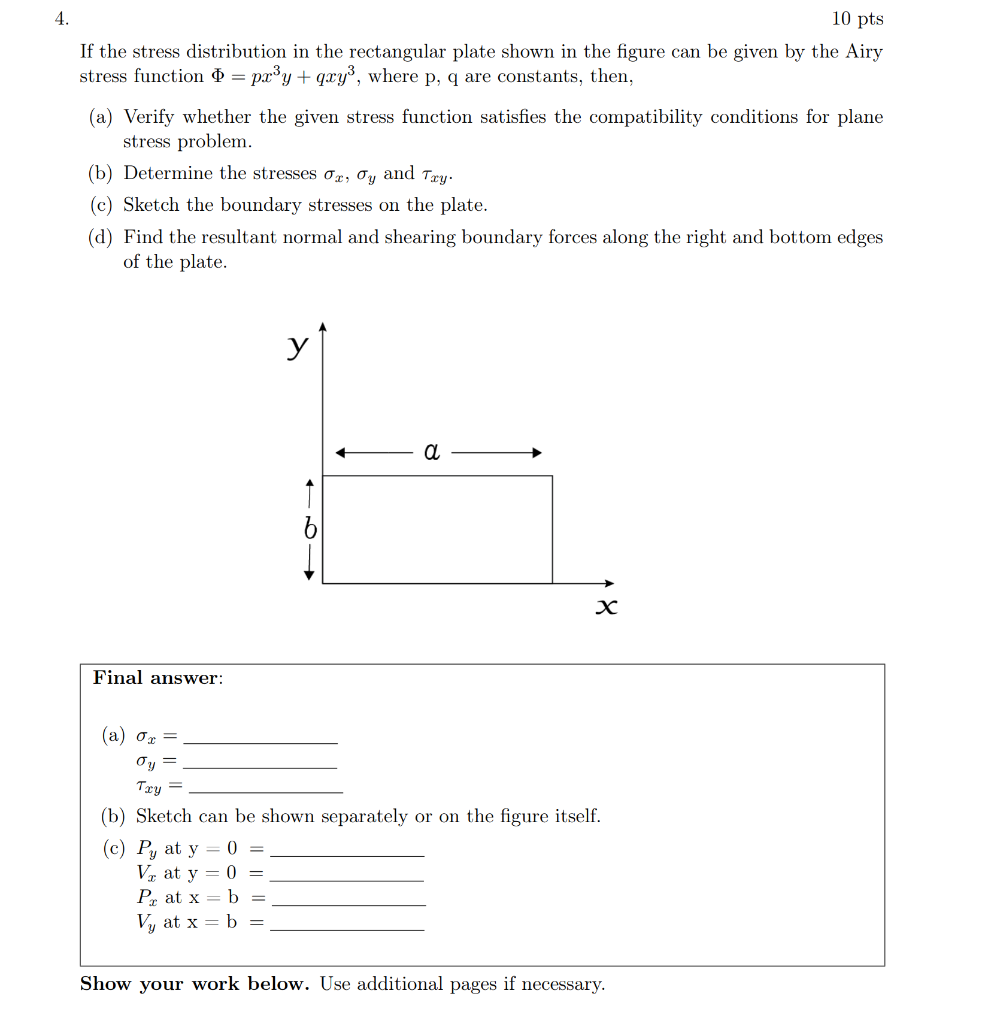 Solved 4. 10 pts If the stress distribution in the | Chegg.com