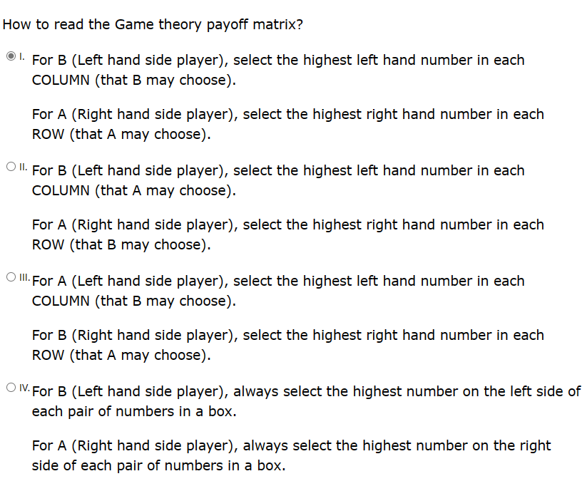 Solved How to read the Game theory payoff matrix? I. For B | Chegg.com