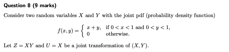 Solved Question 8 (9 marks) Consider two random variables X | Chegg.com