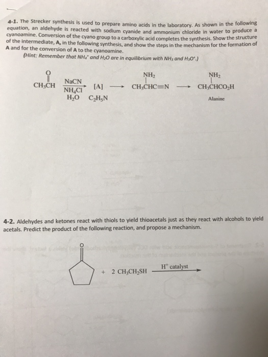 Solved 4-1. The Strecker synthesis is used to prepare amino | Chegg.com