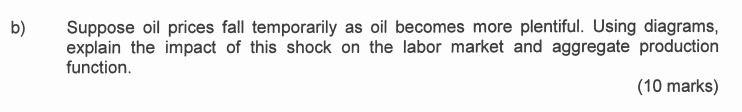 Solved Suppose Oil Prices Fall Temporarily As Oil Becomes | Chegg.com