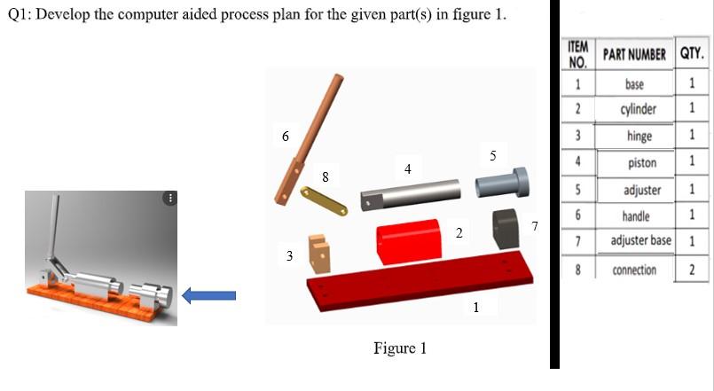 Solved Q1: Develop the computer aided process plan for the | Chegg.com