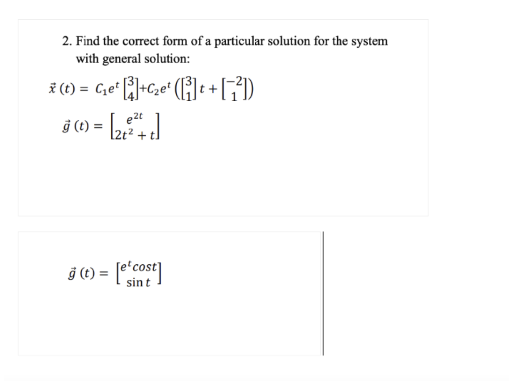 Solved 2. Find the correct form of a particular solution for | Chegg.com