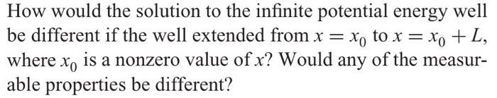 Solved How would the solution to the infinite potential | Chegg.com