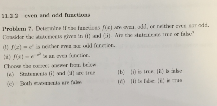 Solved 11.2.2 even and odd functions Problem 7. Determine if | Chegg.com
