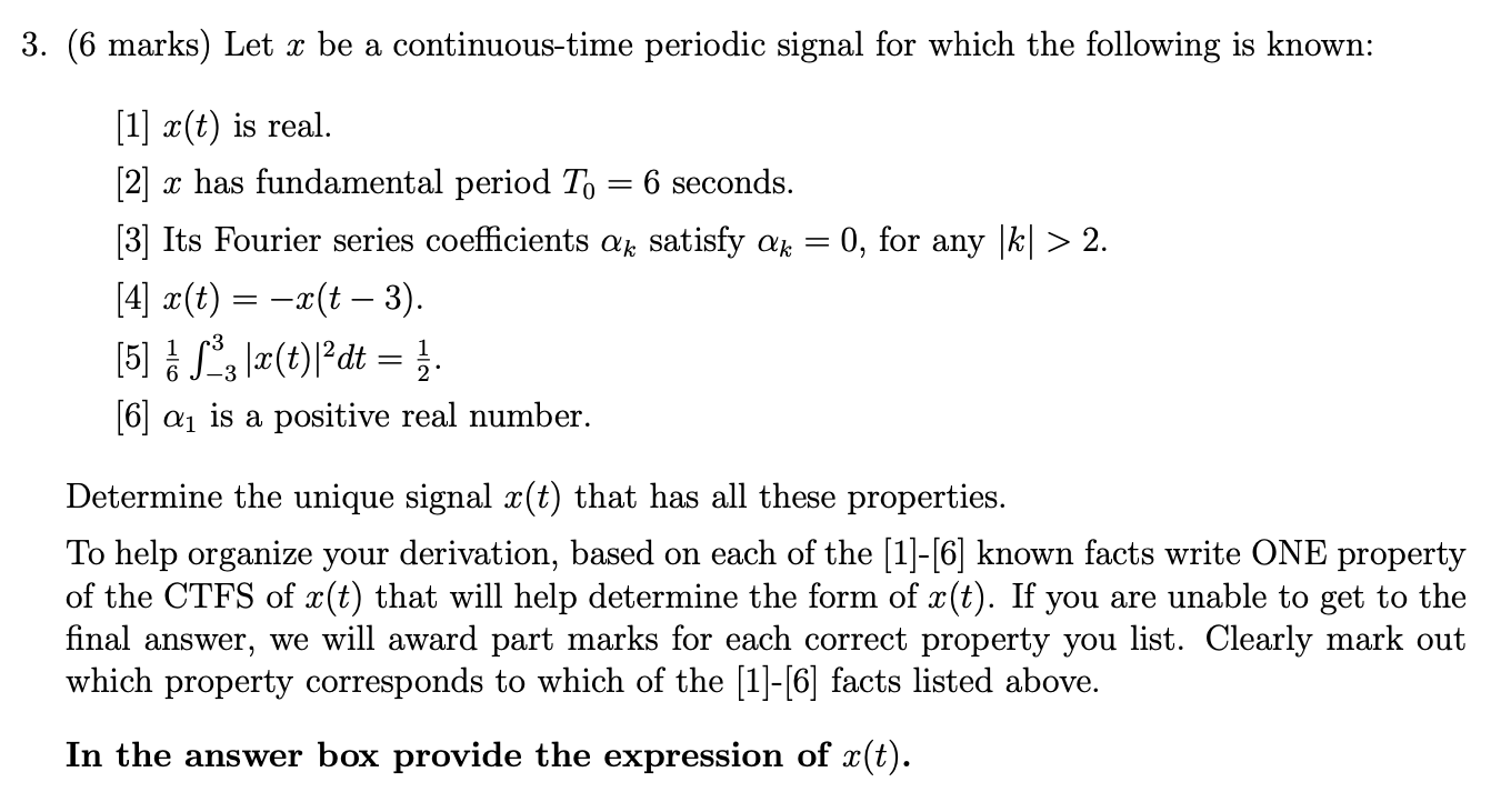 Solved 3. (6 marks) Let x be a continuous-time periodic | Chegg.com
