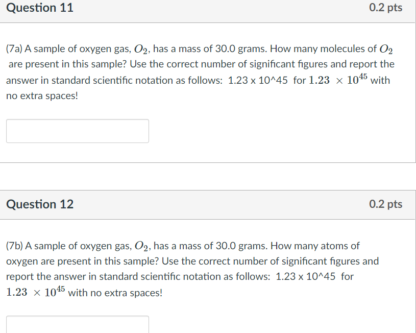 Solved Question 11 0.2 pts (7a) A sample of oxygen gas, O2, | Chegg.com