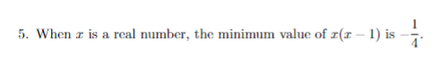 Solved 5. When x is a real number, the minimum value of | Chegg.com