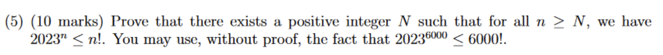 Solved (5) (10 marks) Prove that there exists a positive | Chegg.com