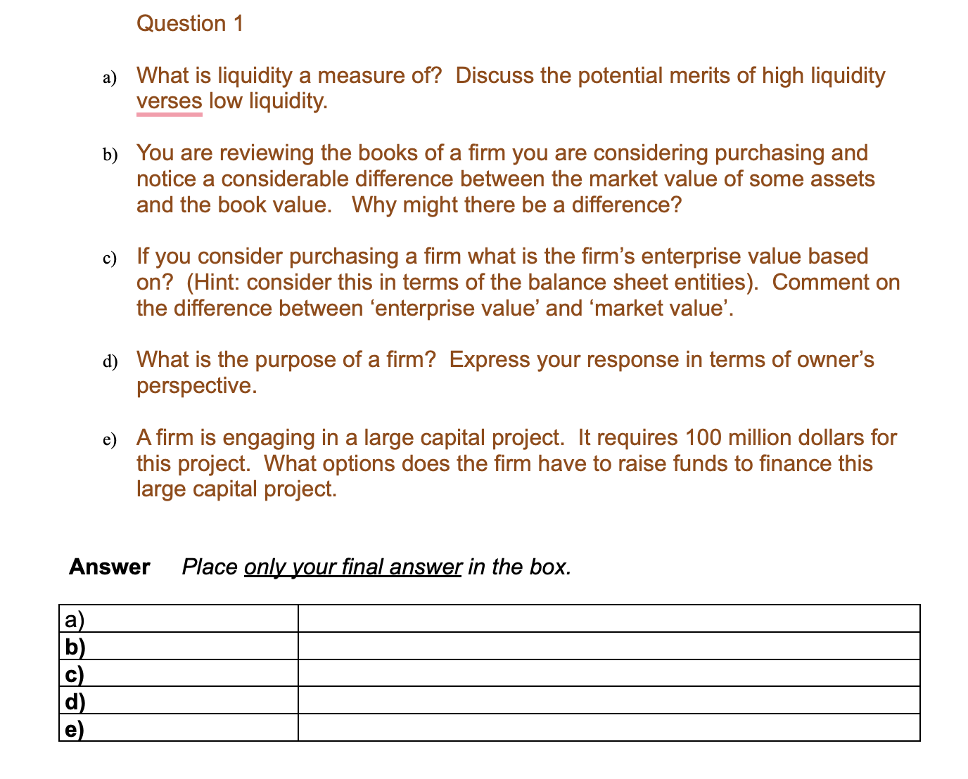 Solved A) What Is Liquidity A Measure Of? Discuss The | Chegg.com