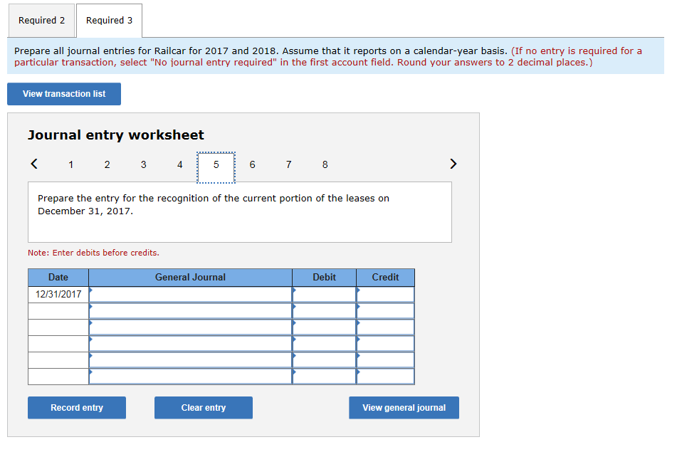 Required 2 required 3 prepare all journal entries for railcar for 2017 and 2018. assume that it reports on a calendar-year ba